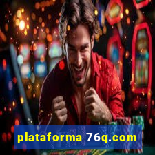 plataforma 76q.com